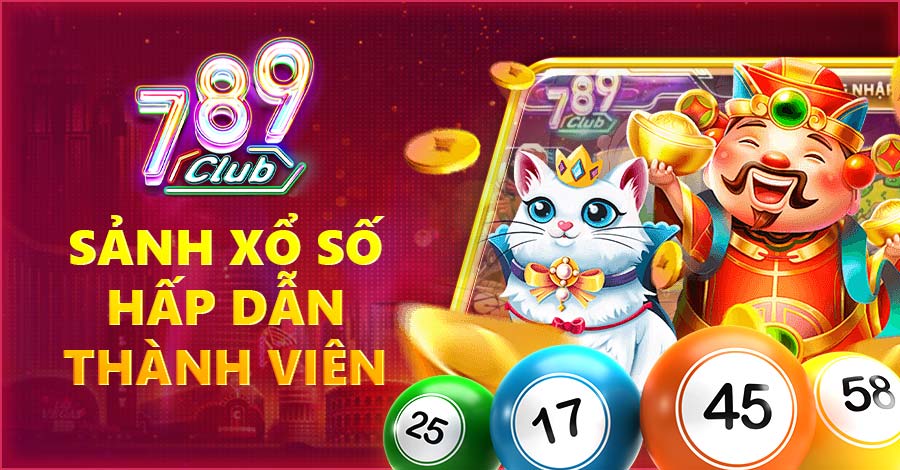 Sảnh Xổ Số hấp dẫn thành viên