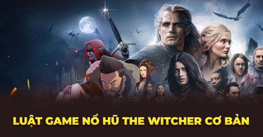 Nổ Hũ The Witcher