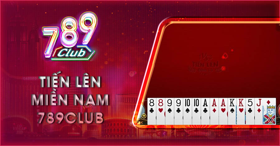 Tiến Lên Miền Nam 789Club